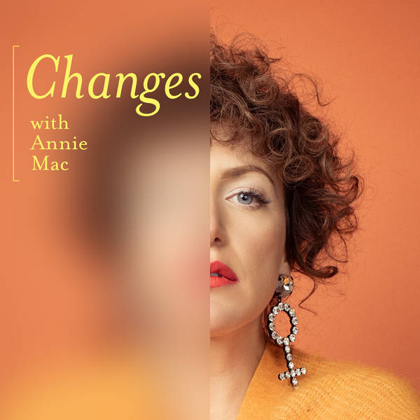 Introducing Changes With Annie Mac