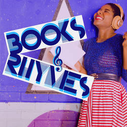 Books & Rhymes: The Podcast image