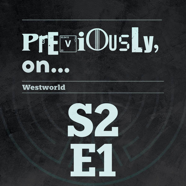 Westworld S2E1 Recap