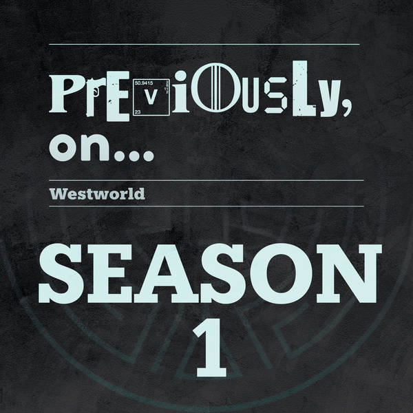 Westworld - The Complete Season 1!