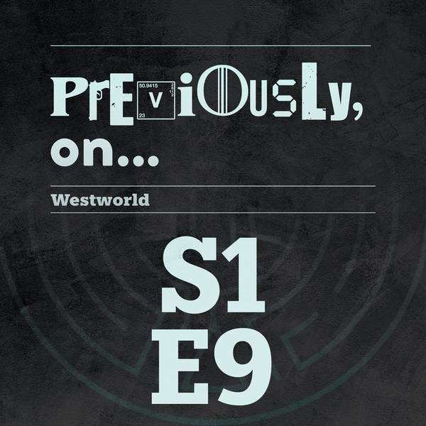 Westworld S1E9 Recap