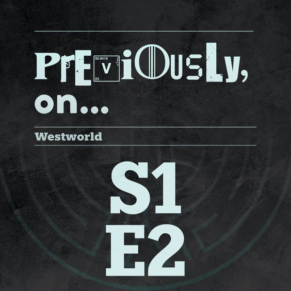 Westworld S1 E2 recap