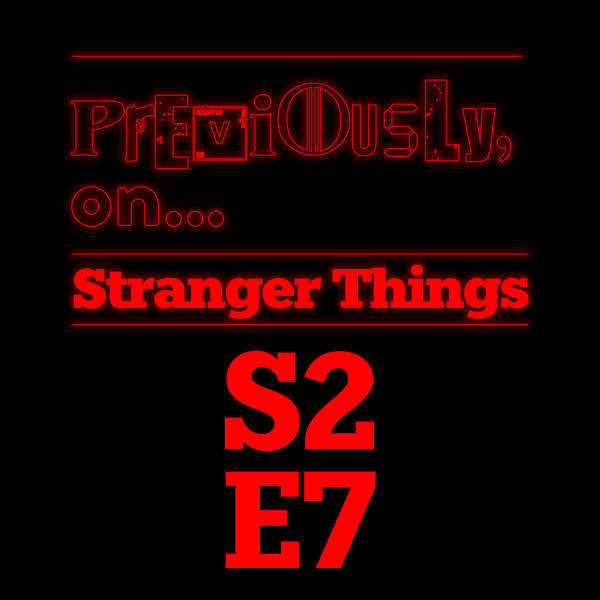 Stranger Things S2E7 - The Lost Sister