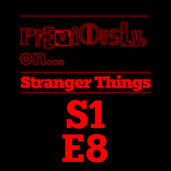 Stranger Things S1E8 - The Upside Down