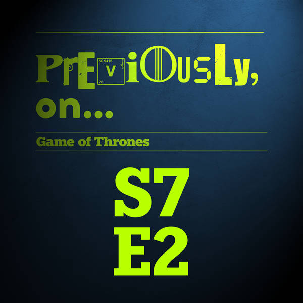 Game of Thrones S7E2 - Stormborn