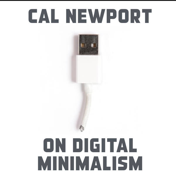 Cal Newport preaches Digital Minimalism