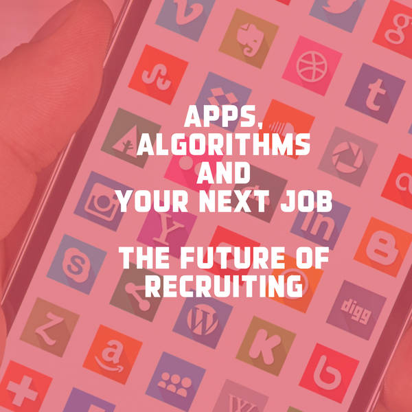 Apps, algorithms and your next job