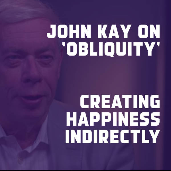 Obliquity - achieving happiness indirectly