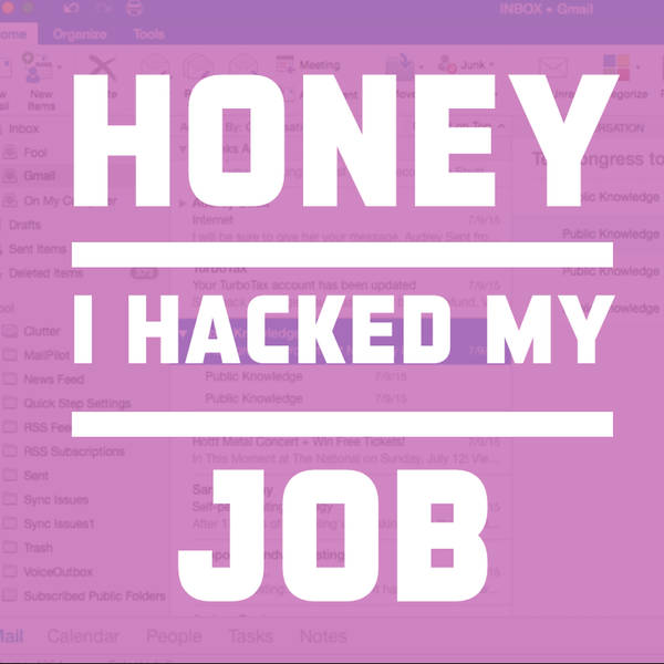 Honey I hacked my job