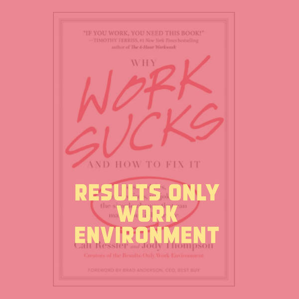 The Results Only Work Environment