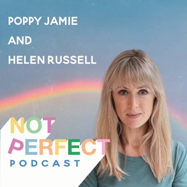 99: Stop apologising for being sad with Helen Russell