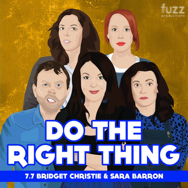 Series 7, Episode 7 (Bridget Christie & Sara Barron)