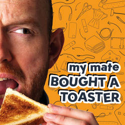 My Mate Bought A Toaster image