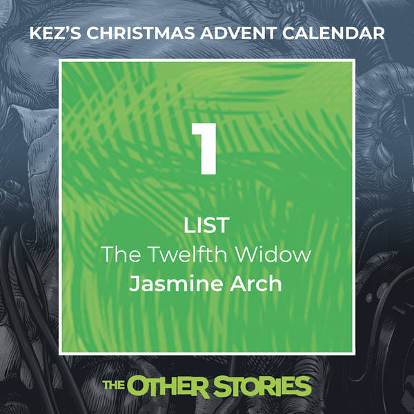 Kez's Christmas Advent Calendar - Day 1: The Twelfth Widow