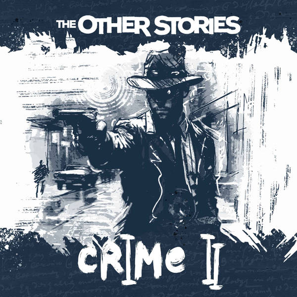 Vol 97 - Crime II + Interview W/ Mona Kabbani