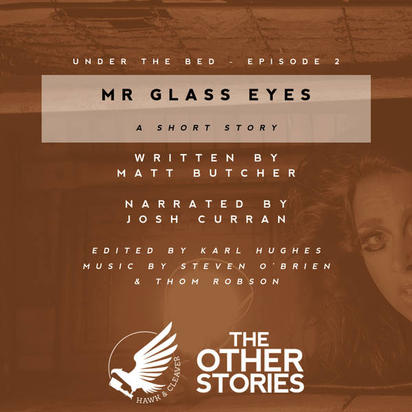 12.2 Mr Glass Eyes