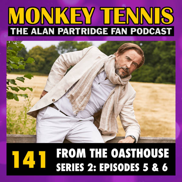 141 • From The Oasthouse S2: Eps 5 + 6