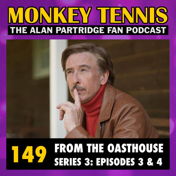 149 • From The Oasthouse S3: Eps 3 + 4