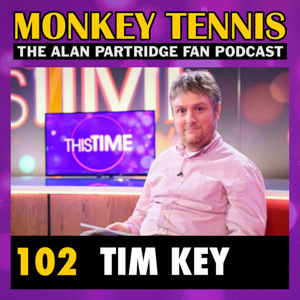 102 • Tim Key (aka Sidekick Simon)