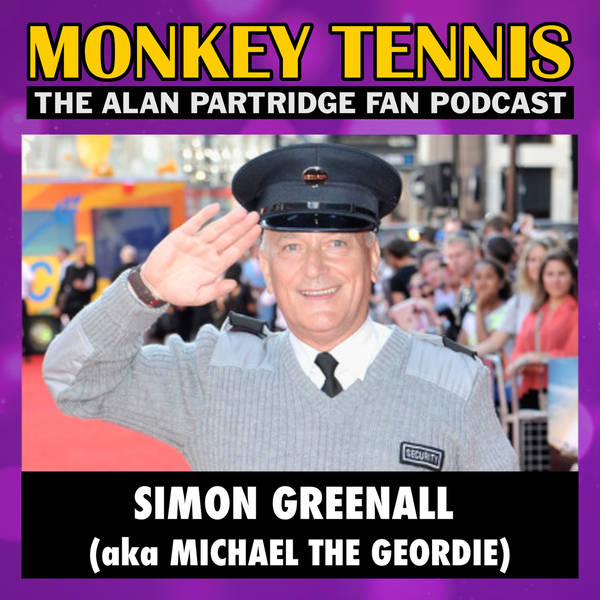 Simon Greenall (aka Michael The Geordie) revisited