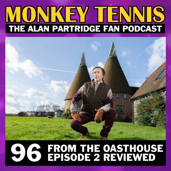 96 • From The Oasthouse: Ep 2 'Ramble' reviewed