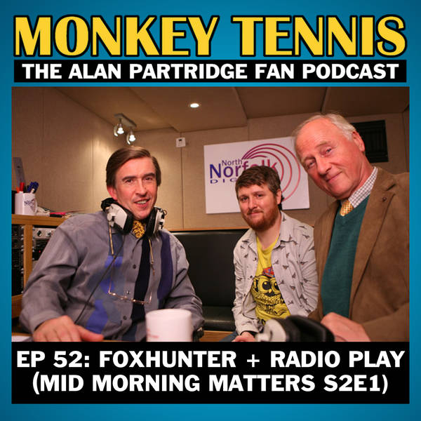 52 • Foxhunter + Radio Play: Mid Morning Matters S2E1 (LIVE)