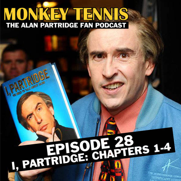 28 • I, Partridge: Chapters 1-4