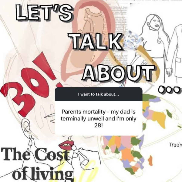 Let's Talk About... Parent Mortality