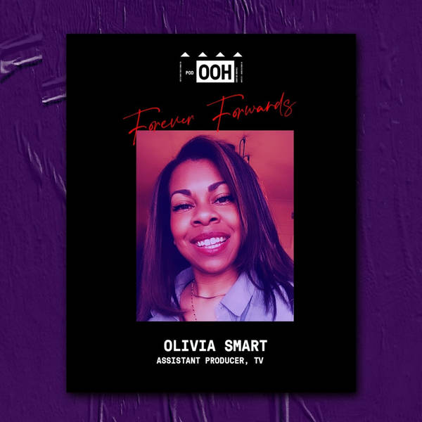 Episode 045 | Forever Forwards | Olivia Smart
