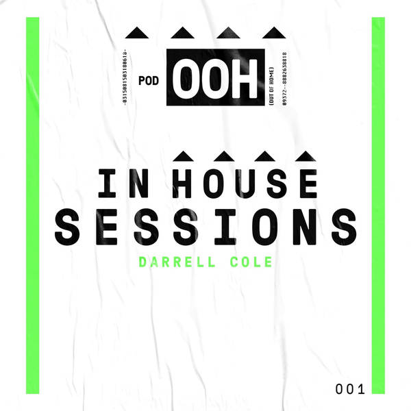 Episode 018 | In House Session | Darrell Cole