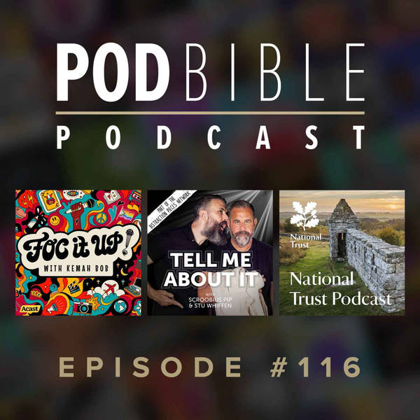 #116 • FOC It Up • Tell Me About It • National Trust Podcast
