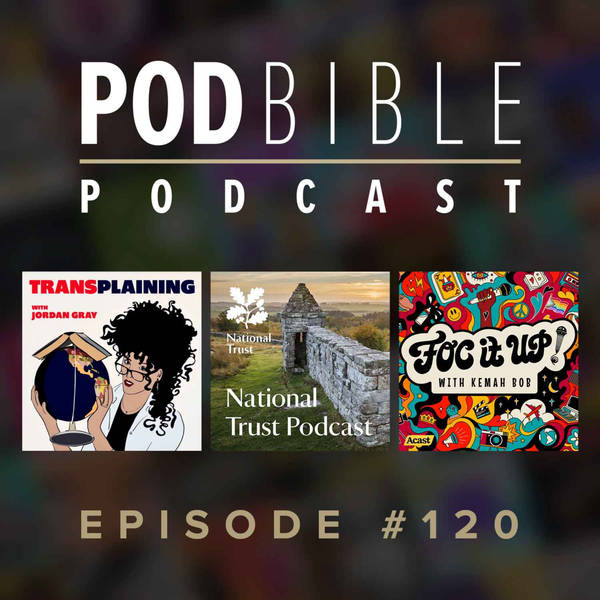 #120 • Transplaining • National Trust Podcast • FOC It Up