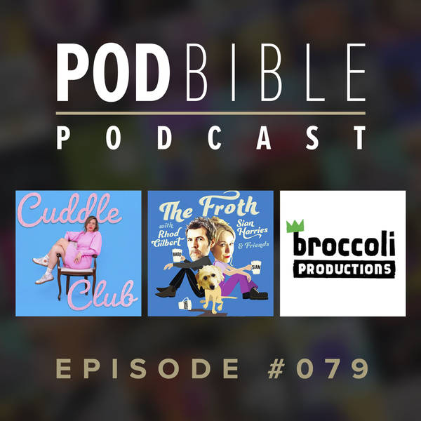 #079 • Cuddle Club • The Froth • Broccoli Productions