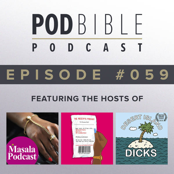 #059 • Masala Podcast • The Receipts • Desert Island Dicks