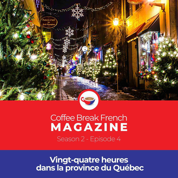 CBF Mag 2.04 | Vingt-quatre heures dans la province du Québec