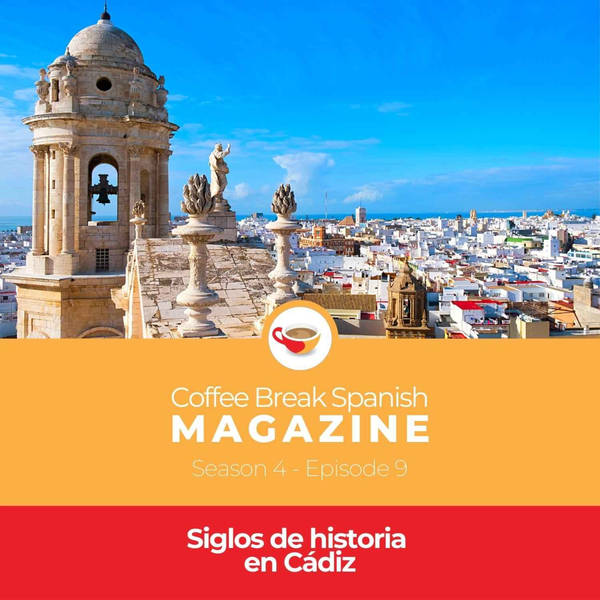 CBS Mag 4.09 | Siglos de historia en Cádiz
