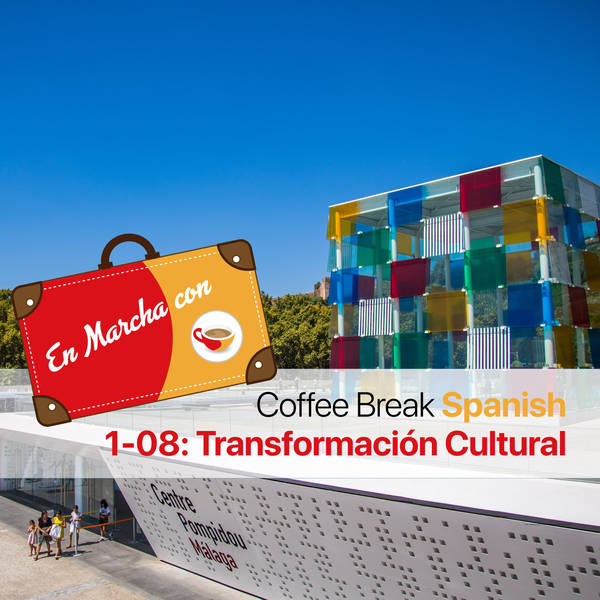 CBS EM 1.08 | Málaga: Transformación Cultural