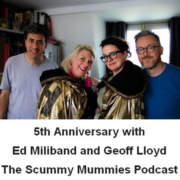 Episode 131: 5th Anniversary with Ed Miliband and Geoff Lloyd