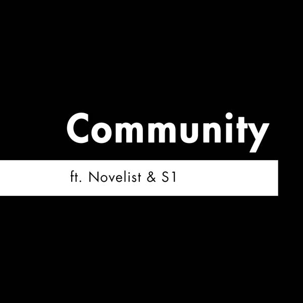S2 E12 - 'Community' feat. Novelist & S1