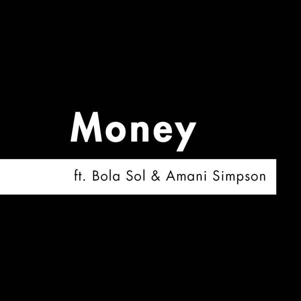 S2 E6 - 'Money' feat. Bola Sol & Amani Simpson