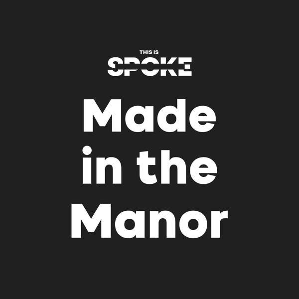 Made in the Manor