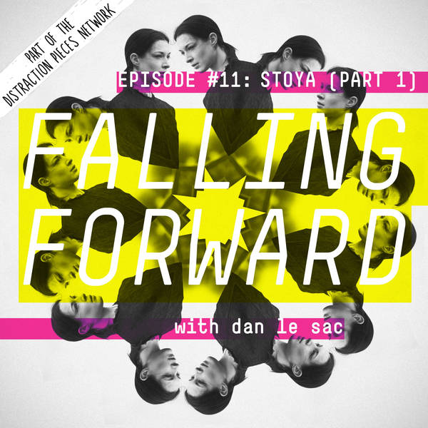 Stoya (Part 1) - Falling Forward with Dan Le Sac #011
