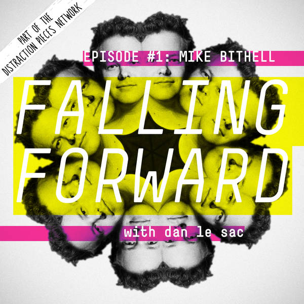 Mike Bithell - Falling Forward with Dan Le Sac #001