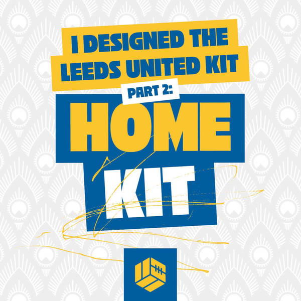 I designed the Leeds kit · 2 of 4 · Home kit