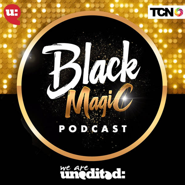 What's the Black Magic Podcast?