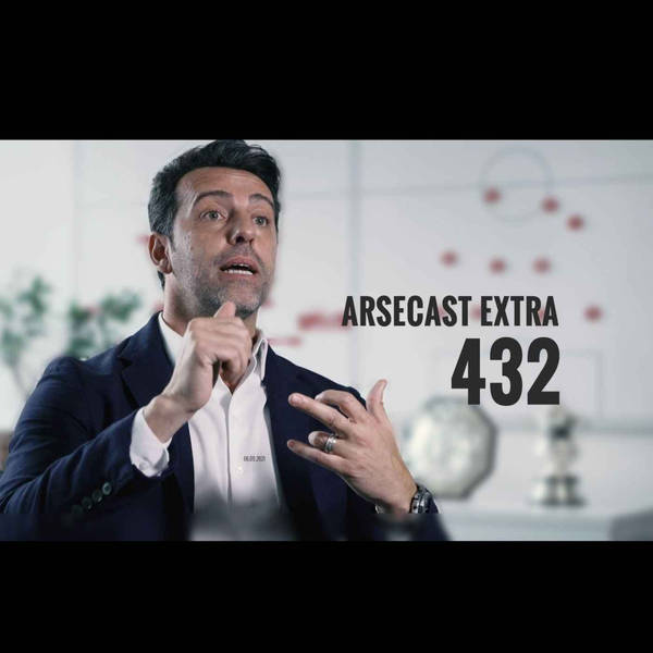 Arsecast Extra Episode 432 - 06.09.2021