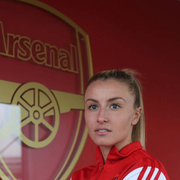 Arsenal Women Arsecast Episode 37: Arseblog Exclusive Interview with Leah Williamson