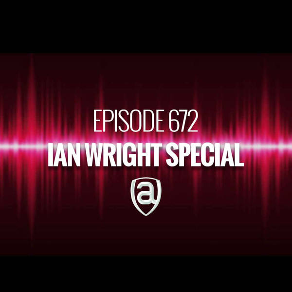 Episode 672 - Ian Wright special