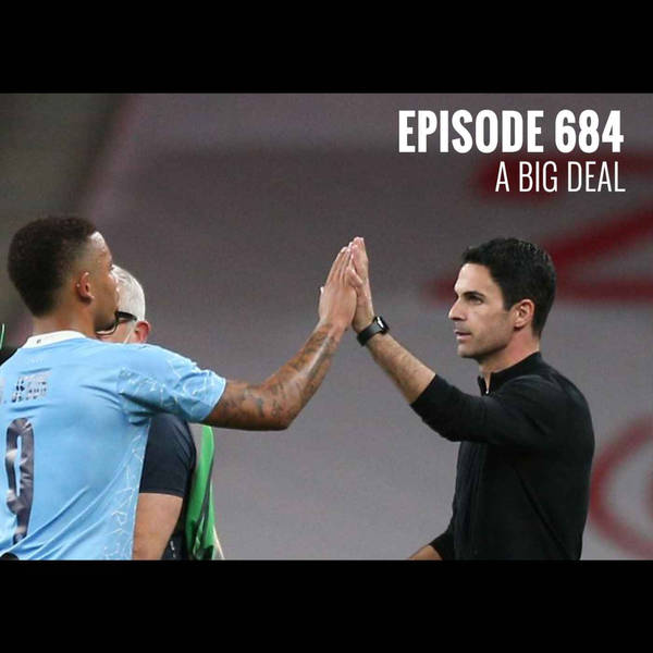 Episode 684 - A big deal