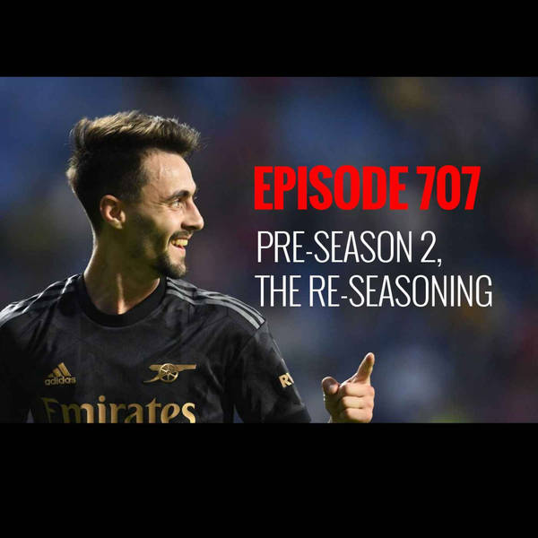Episode 707 - Pre-season 2, the re-seasoning